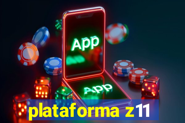 plataforma z11